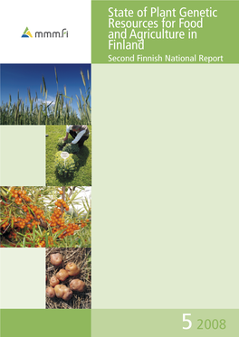 State of Plant Genetic Resources for Food and Agriculture in Finland Second Finnish National Report