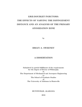 Like-Doublet Injectors: the Effects of Varying the Impingement Distance