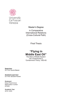 “Flying in Middle East Oil” the Role of Middle Eastern Oil in Eisenhower’S ‘Containment’ Policy, 1953-60