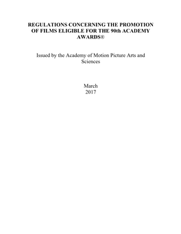 REGULATIONS CONCERNING the PROMOTION of FILMS ELIGIBLE for the 90Th ACADEMY AWARDS®