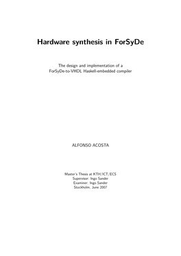 Hardware Synthesis in Forsyde