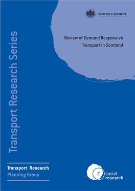 Review of Demand Responsive Transport in Scotland Transport Research Series Research Transport