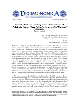 Narcotic Fictions: the Implosion of Narrative and Politics in Benito Pérez Galdós’S La Incógnita/Realidad (1888-1889) Bryan Cameron