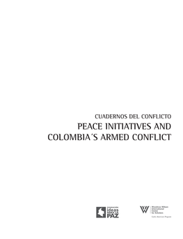 Peace Initiatives and Colombia´S Armed Conflict Contents