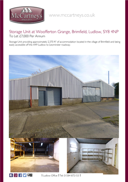 Storage Unit at Woofferton Grange, Brimfield, Ludlow, SY8 4NP to Let £7,000 Per Annum