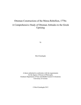 Ottoman Constructions of the Morea Rebellion, 1770S: a Comprehensive Study of Ottoman Attitudes to the Greek Uprising