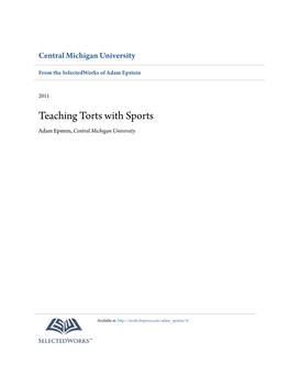 Teaching Torts with Sports Adam Epstein, Central Michigan University