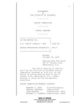 Government of the District of Columbia + + + + + Zoning Commission + + + + + Public Hearing + + + + +