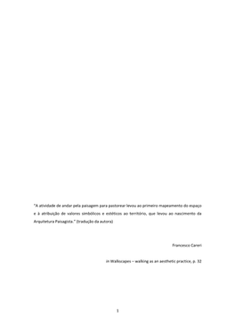 1 “A Atividade De Andar Pela Paisagem Para Pastorear Levou Ao Primeiro Mapeamento Do Espaço E À Atribuição De Valores Simb