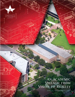 AN ACADEMIC VILLAGE the Goal of the University’S Master Plan Is to Enhance the Spirit of Community and Dialogue Essential to Intellectual and Spiritual Pursuits