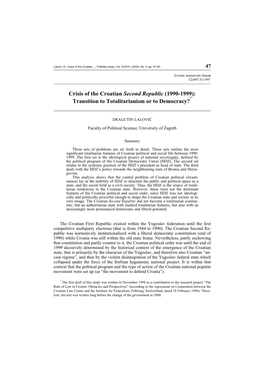 Crisis of the Croatian Second Republic (1990-1999): Transition to Totalitarianism Or to Democracy?