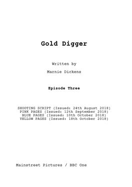 GOLD DIGGER Episode Three