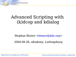 Advanced Scripting with (K)Dcop and Kdialog