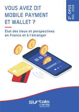 Vous Avez Dit Mobile Payment Et Wallet ?