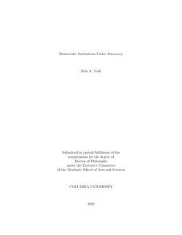 Democratic Institutions Under Autocracy Erin A. York Submitted In