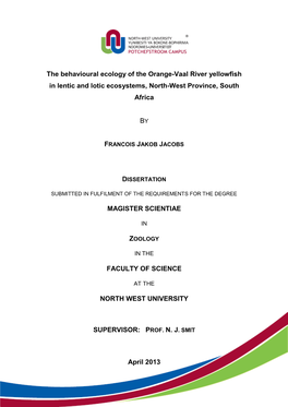 The Behavioural Ecology of the Orange-Vaal River Yellowfish in Lentic and Lotic Ecosystems, North-West Province, South Africa