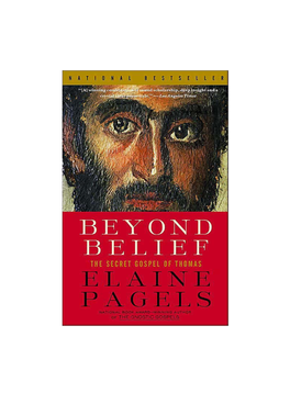 Beyond Belief. the Secret Gospel of Thomas