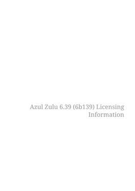 Azul Zulu 6.39 (6B139) Licensing Information Introduction