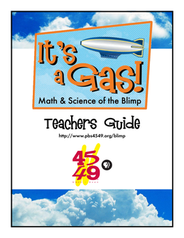 It's a Gas: Math and Science of the Blimp Teacher Guide