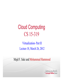 Cloud Computing CS 15-319