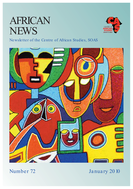 AFRICAN NEWS Newsletter of the Centre of African Studies, SOAS