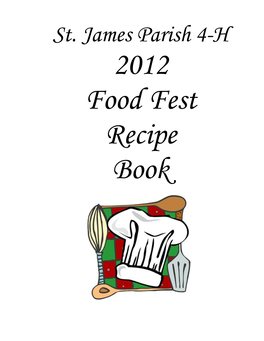 St. James Parish 4-H 2012 Food Fest Recipe Book