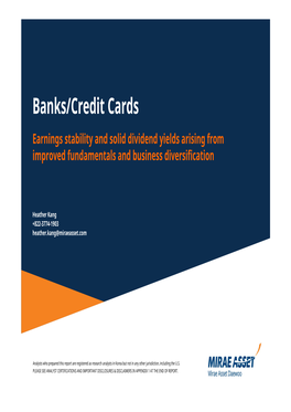 Banks/Credit Cards Earnings Stability and Solid Dividend Yields Arising from Improved Fundamentals and Business Diversification