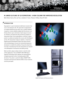 N-Linked Glycans of Glycoproteins: a New Column for Improved Resolution Beth Gillece-Castro, Kim Van Tran, Jonathan E