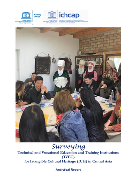 Surveying Technical and Vocational Education and Training Institutions (TVET) for Intangible Cultural Heritage (ICH) in Central Asia