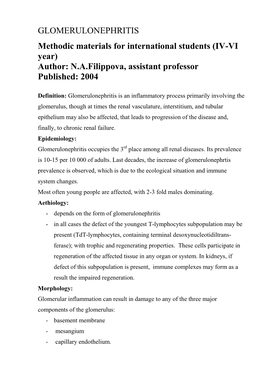 GLOMERULONEPHRITIS Methodic Materials for International Students (IV-VI Year) Author: N.A.Filippova, Assistant Professor Published: 2004