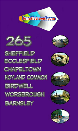 To Download the Current 265 Sheffield Ecclesfield Chapeltown Hoyland Common Birdwell and Worsbrough Barnsley