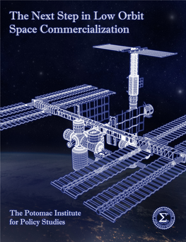 Low Earth Orbit Commercializa- Tion” to Examine and Discuss Issues Related to Low Earth Orbit (LEO) Commercialization