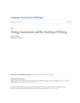 Testing, Assessment, and the Teaching of Writing Gregory Shafer Mott Community College