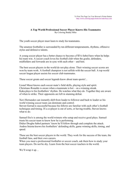 A Top World Professional Soccer Player Knows His Teammates the Youth Soccer Player Must Learn to Study His Teammates. the Amate