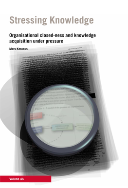 Stressing Knowledge Stressing Knowledge Closed-Ness and Organisational Under Pressure Acquisition