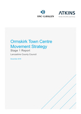 Ormskirk Town Centre Movement Strategy Stage 1 Report Lancashire County Council