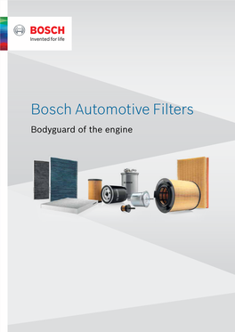 Bosch Automotive Filters Bodyguard of the Engine Contents