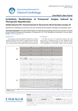 Arrhythmic Manifestation of Prinzmetal´ Sangina Induced by Therapeutic Hypothermia Abellás-Sequeiros RA*, Ocaranza-Sanchez R, García-Acuña JM and González-Juanatey JR