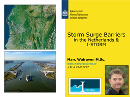 Storm Surge Barriers in the Netherlands & I-STORM