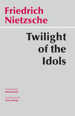 Friedrich Nietzsche, Twilight of the Idols