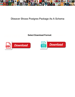 Dbeaver Shows Postgres Package As a Schema