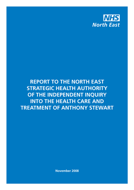 Report to the North East Strategic Health Authority of the Independent Inquiry Into the Health Care and Treatment of Anthony Stewart