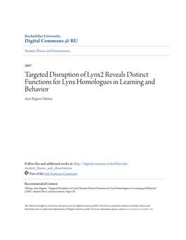 Targeted Disruption of Lynx2 Reveals Distinct Functions for Lynx Homologues in Learning and Behavior Ayse Begum Tekinay