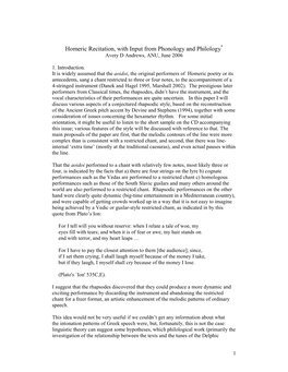 Homeric Recitation, with Input from Phonology and Philology * Avery D Andrews, ANU, June 2006