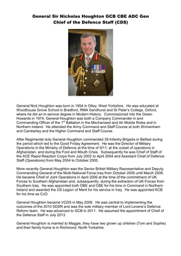 General Sir Nicholas Houghton GCB CBE ADC Gen Chief of the Defence Staff (CDS)