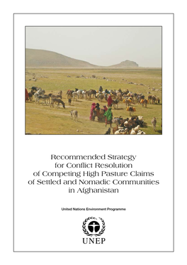 Recommended Strategy for Conflict Resolution of Competing High Pasture Claims of Settled and Nomadic Communities in Afghanistan