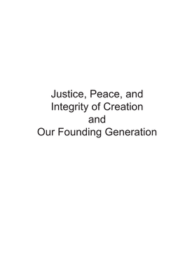 Justice, Peace, and Integrity of Creation and Our Founding Generation Published by the General Administrations 2018