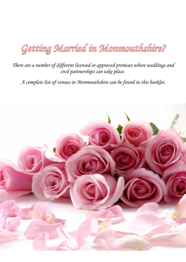 There Are a Number of Different Licensed Or Approved Premises Where Weddings and Civil Partnerships Can Take Place