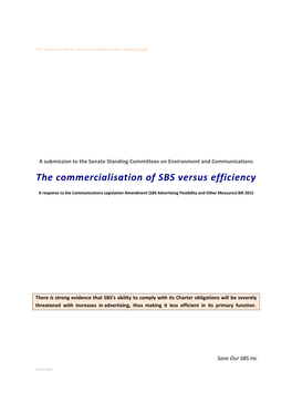 The Commercialisation of SBS Versus Efficiency