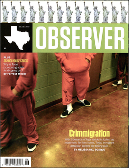 Crimmigration with Thousands of Legal Residents Locked up Indefinitely, Far from Home, Texas' Immigrant Detention Centers Are Boiling Over